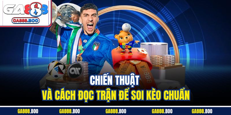 Kèo Phạt Góc Là Gì? Hướng Dẫn Tân Cược Thủ Từ A Đến Z 3 Chiến thuật và cách đọc trận để soi kèo chuẩn
