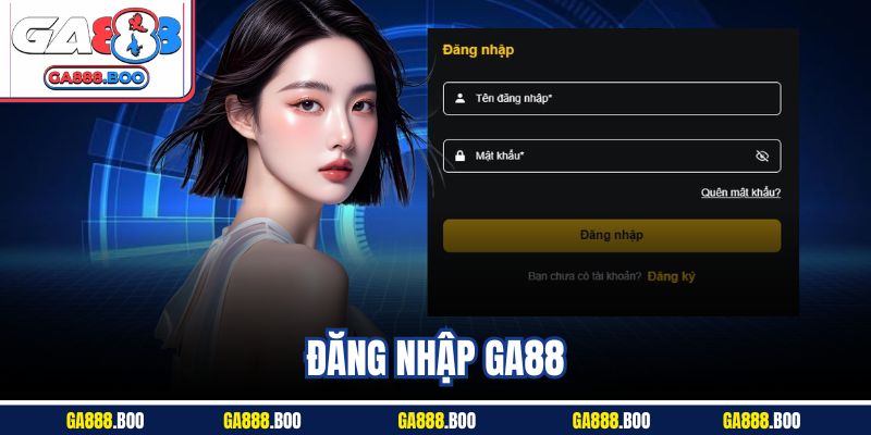 Đăng Nhập GA88 An Toàn | Hướng Dẫn Chi Tiết Nhất 2025