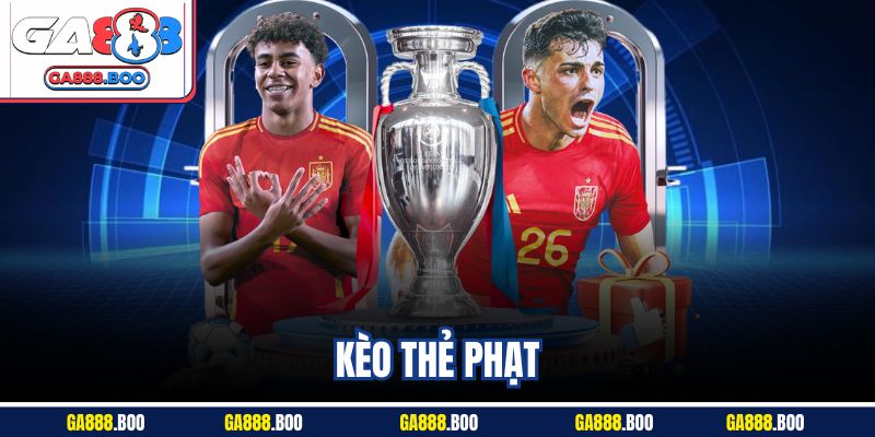 Kèo Thẻ Phạt Là Gì? Cách Bắt Chuẩn Từng Tình Huống