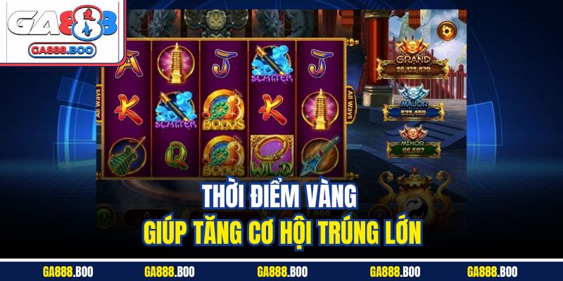 Nổ Hũ Tây Du Kí Trải Nghiệm Quay Slot Hấp Dẫn Tại Ga88 4 Thời điểm vàng giúp tăng cơ hội trúng lớn