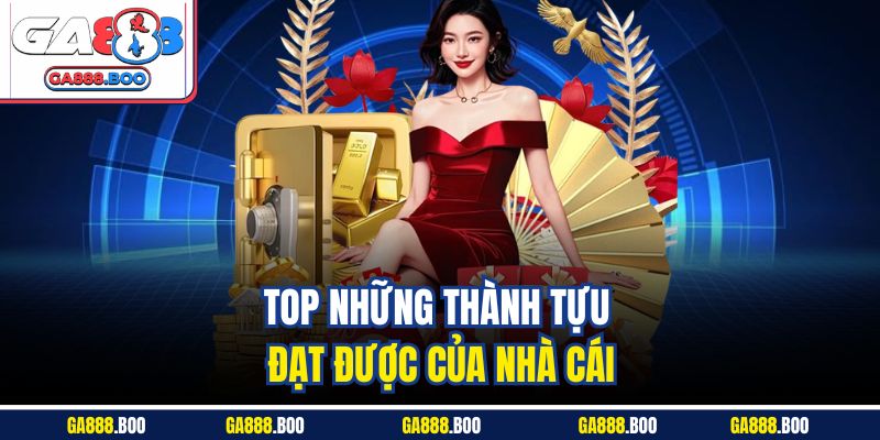 Giới Thiệu Ga88 3 Top những thành tựu đạt được của nhà cái