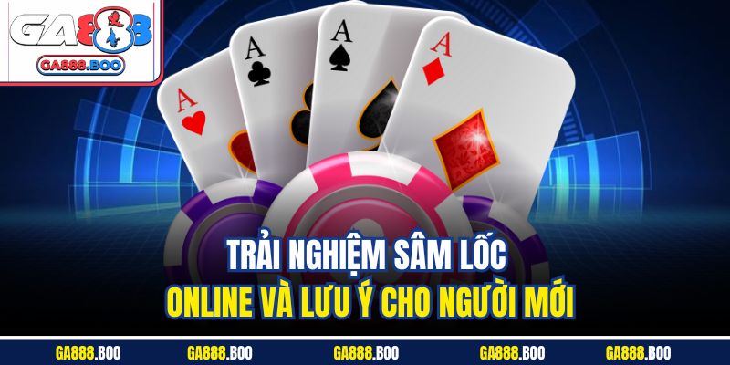 Sâm Lốc Là Gì? Cách Chơi Và Mẹo Chơi Thắng Nhanh Nhất 4 Trải nghiệm sâm lốc online và lưu ý cho người mới